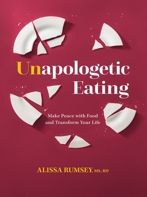cover image of Unapologetic Eating
